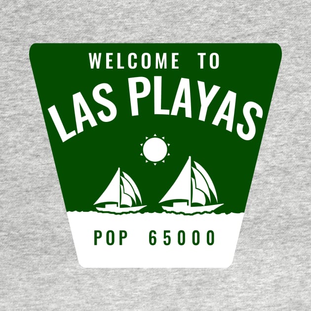 Las Playas Sign by BigOrangeShirtShop